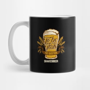 'Shakesbeer To Be or Not To Be' Funny Beer Pun Witty Gift Mug
